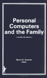 Personal Computers and the Family 1