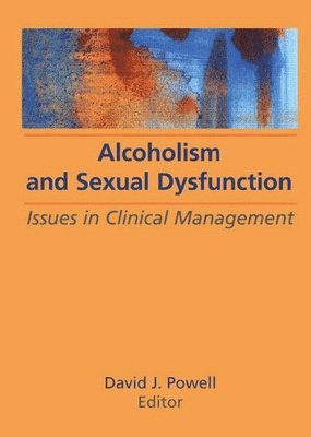 Alcoholism and Sexual Dysfunction 1