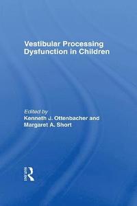 bokomslag Vestibular Processing Dysfunction in Children