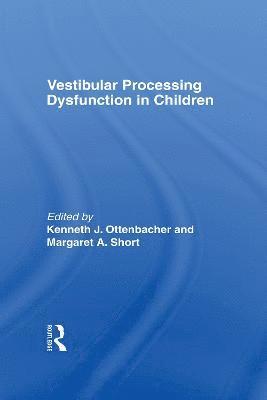 bokomslag Vestibular Processing Dysfunction in Children