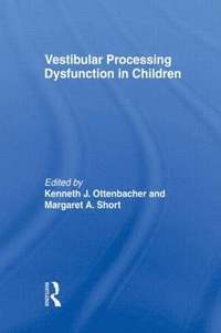 bokomslag Vestibular Processing Dysfunction in Children