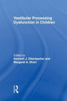 Vestibular Processing Dysfunction in Children 1