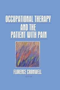 bokomslag Occupational Therapy and the Patient With Pain