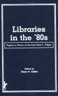 bokomslag Libraries in the '80s