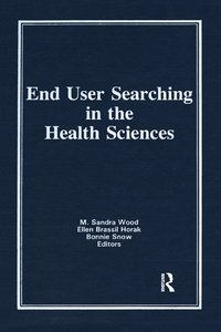 bokomslag End User Searching in the Health Sciences