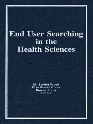 End User Searching in the Health Sciences 1