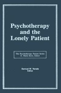 bokomslag Psychotherapy and the Lonely Patient