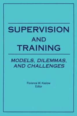 Florence Kaslow - Supervision and Training, Häftad