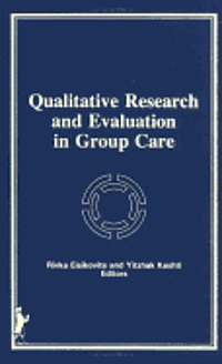 bokomslag Qualitative Research and Evaluation in Group Care