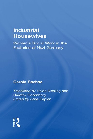 Carola Sachse - Industrial Housewives, Inbunden