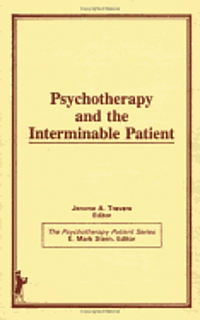 Psychotherapy and the Interminable Patient 1