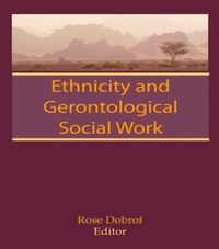 bokomslag Ethnicity and Gerontological Social Work