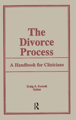 Craig Everett, USA) Everett, Craig (Arizona Institute for Family Therapy, Arizona - Divorce Process, Inbunden