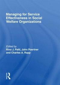 bokomslag Managing for Service Effectiveness in Social Welfare Organizations