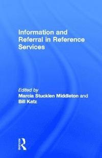 bokomslag Information and Referral in Reference Services
