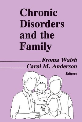 Chronic Disorders and the Family 1