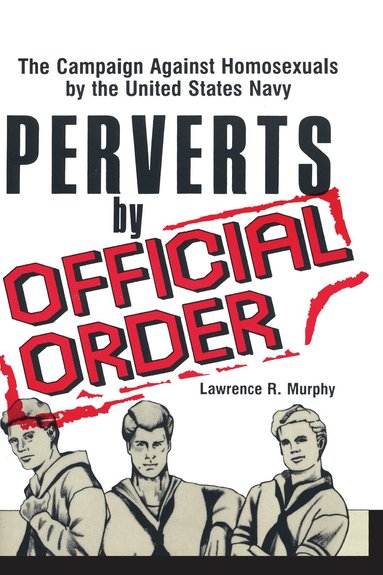Lawrence Murphy - Perverts by Official Order, Inbunden