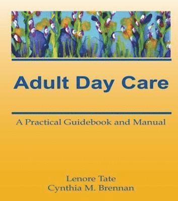 bokomslag Adult Day Care