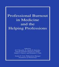 bokomslag Professional Burnout in Medicine and the Helping Professions