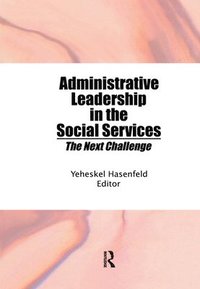 bokomslag Administrative Leadership in the Social Services