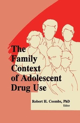 The Family Context of Adolescent Drug Use 1
