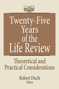 bokomslag Twenty-Five Years of the Life Review