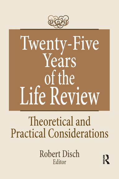 bokomslag Twenty-Five Years of the Life Review