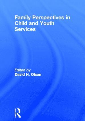 Family Perspectives in Child and Youth Services