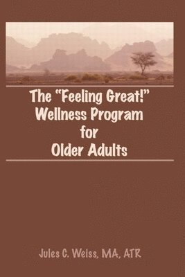 The Feeling Great! Wellness Program for Older Adults 1