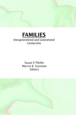 Susan K Pfeifer, Marvin B Sussman, Susan K. Pfeifer, Marvin B. Sussman - Families, Inbunden