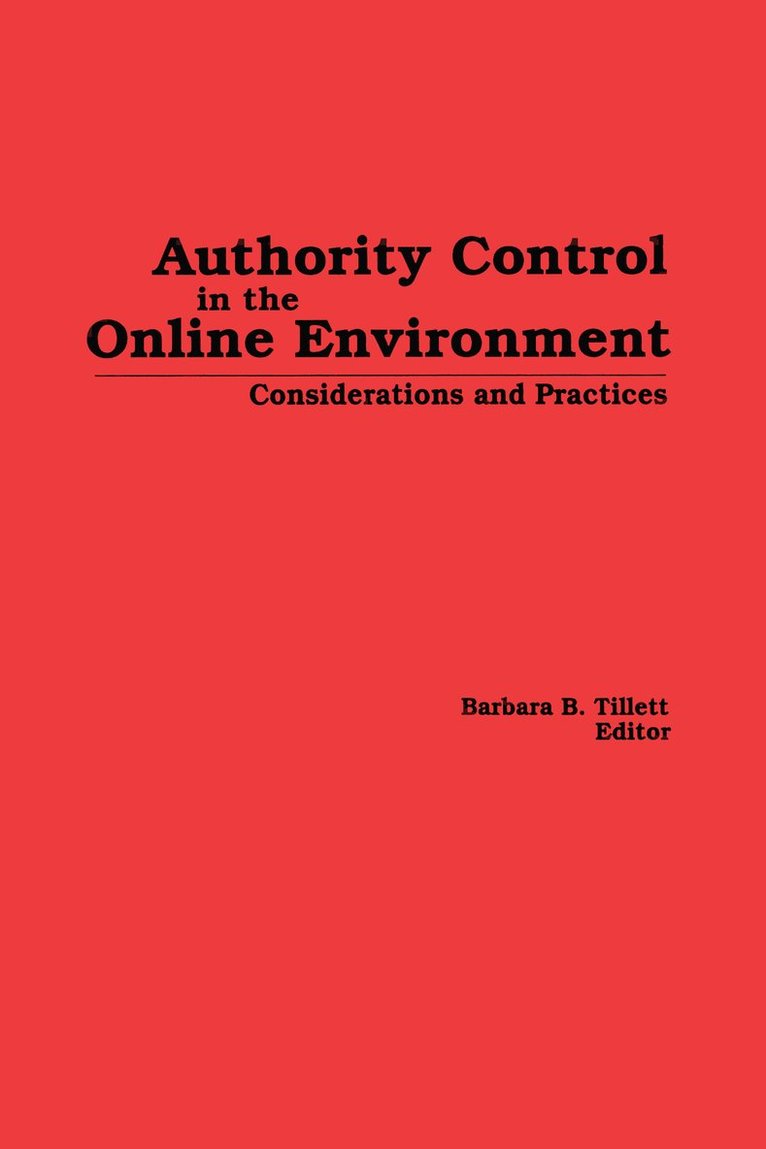 Authority Control in the Online Environment 1