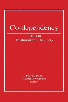Bruce Carruth, Warner Mendenhall - Co-Dependency, Inbunden