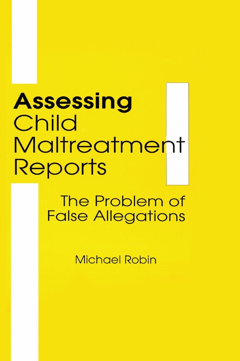 Assessing Child Maltreatment Reports 1