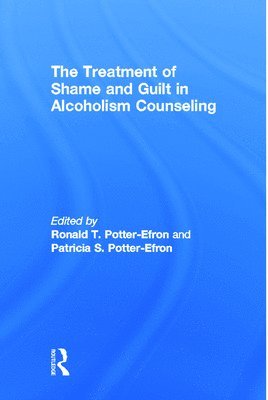 The Treatment of Shame and Guilt in Alcoholism Counseling 1