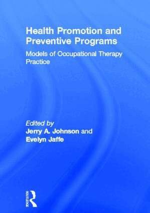 Evelyn Jaffe, Jerry A Johnson - Health Promotion and Preventive Programs, Inbunden