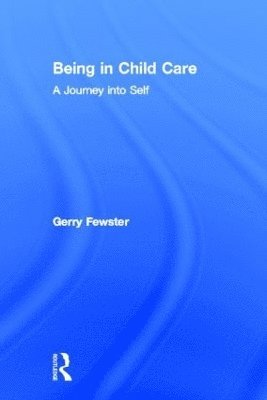 bokomslag Being in Child Care