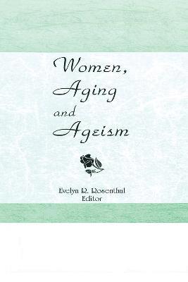 Women, Aging, and Ageism 1