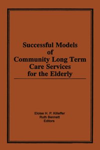 bokomslag Successful Models of Community Long Term Care Services for the Elderly