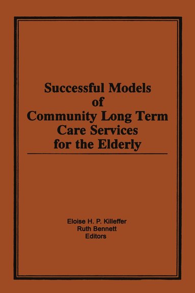 bokomslag Successful Models of Community Long Term Care Services for the Elderly