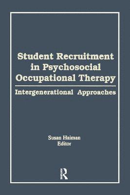 bokomslag Student Recruitment in Psychosocial Occupational Therapy