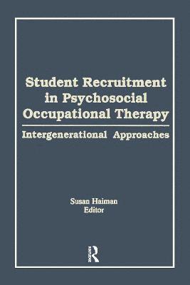 Student Recruitment in Psychosocial Occupational Therapy