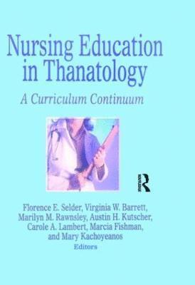 bokomslag Nursing Education in Thanatology