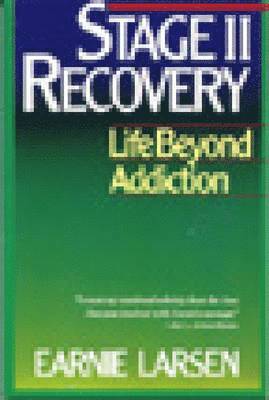 Stage Two Recovery: Life Beyond Addiction