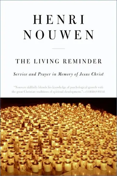 Henri Nouwen - Living Reminder Service and Prayer in Memory of Jesus Christ, Häftad
