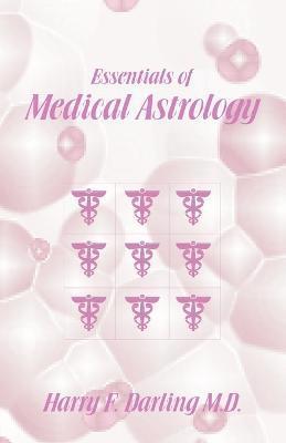 Harry F Darling - Essentials of Medical Astrology, Häftad. Tillgänglighet: Lägg i varukorg