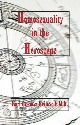 Karl Guenter Heimsoth - Homosexuality in the Horoscope, Häftad. Tillgänglighet: Lägg i varukorg