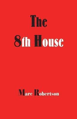 The Eighth House 1