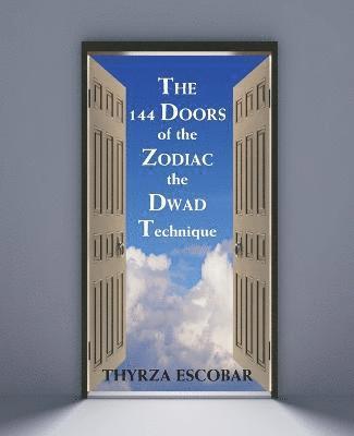 bokomslag The 144 Doors of the Zodiac