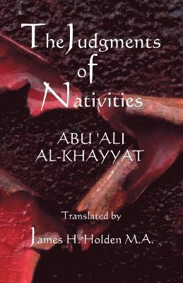 Abu Ali Al-Khayyat, Abu Ali Al-Khayyat, - Judgments of Nativities, Häftad