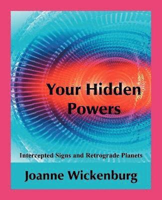 Joanne Wickenburg - Your Hidden Powers, Häftad. Tillgänglighet: Lägg i varukorg
